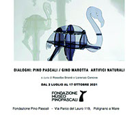 DIALOGHI: PINO PASCALI/GINO MAROTTA. Artifici Naturali